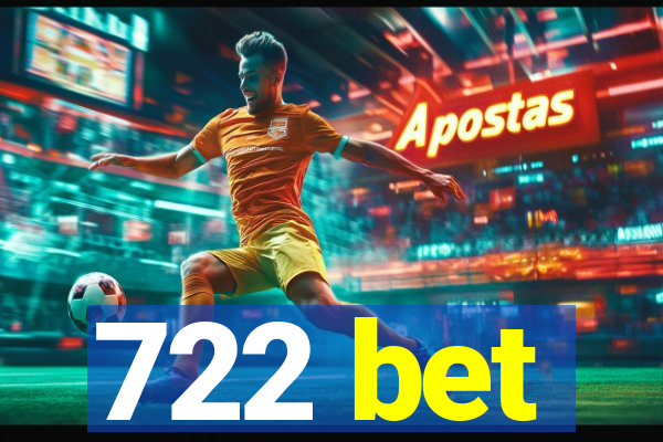 722 bet